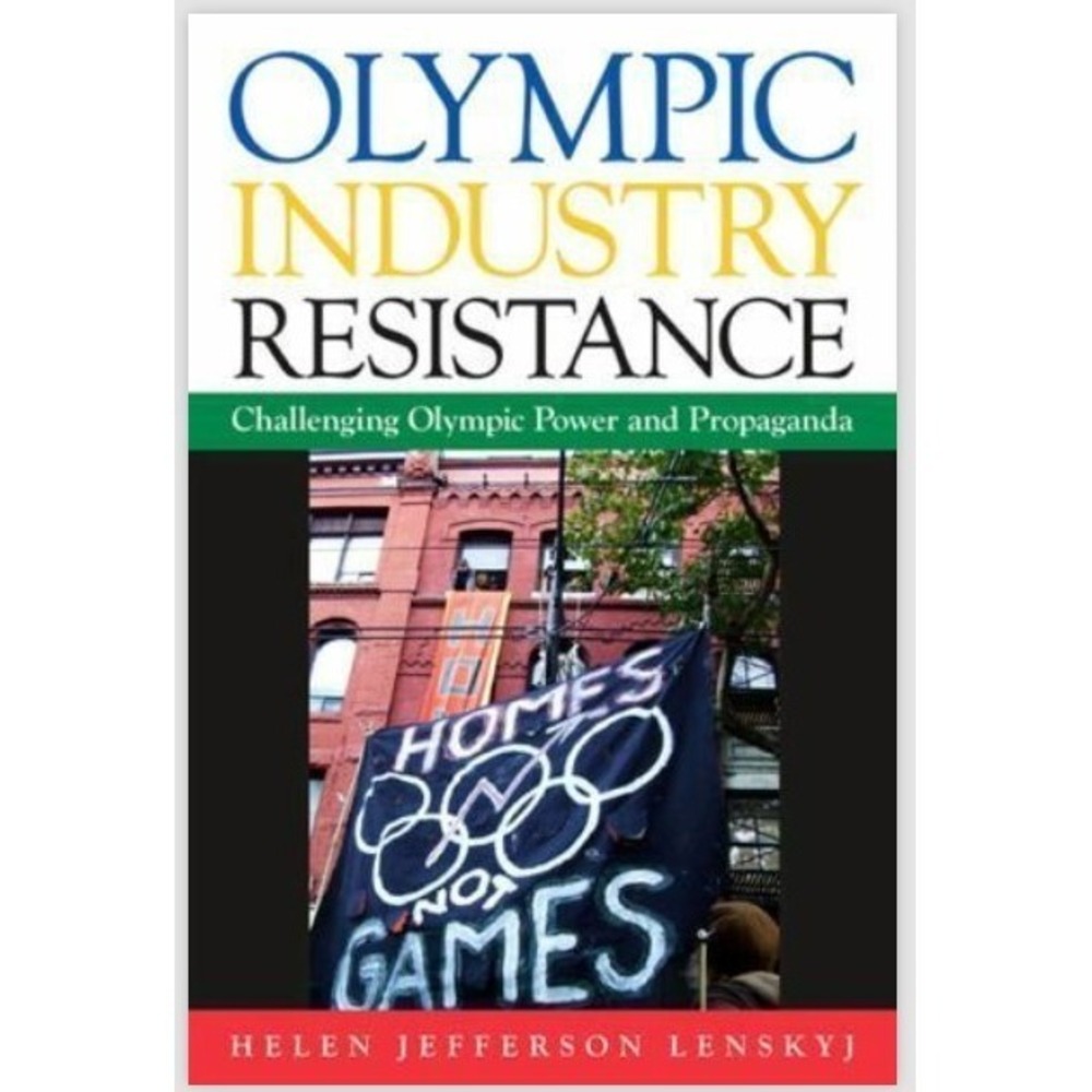 Olympic Industry Resistance Challenging Olympic Power and Propaganda